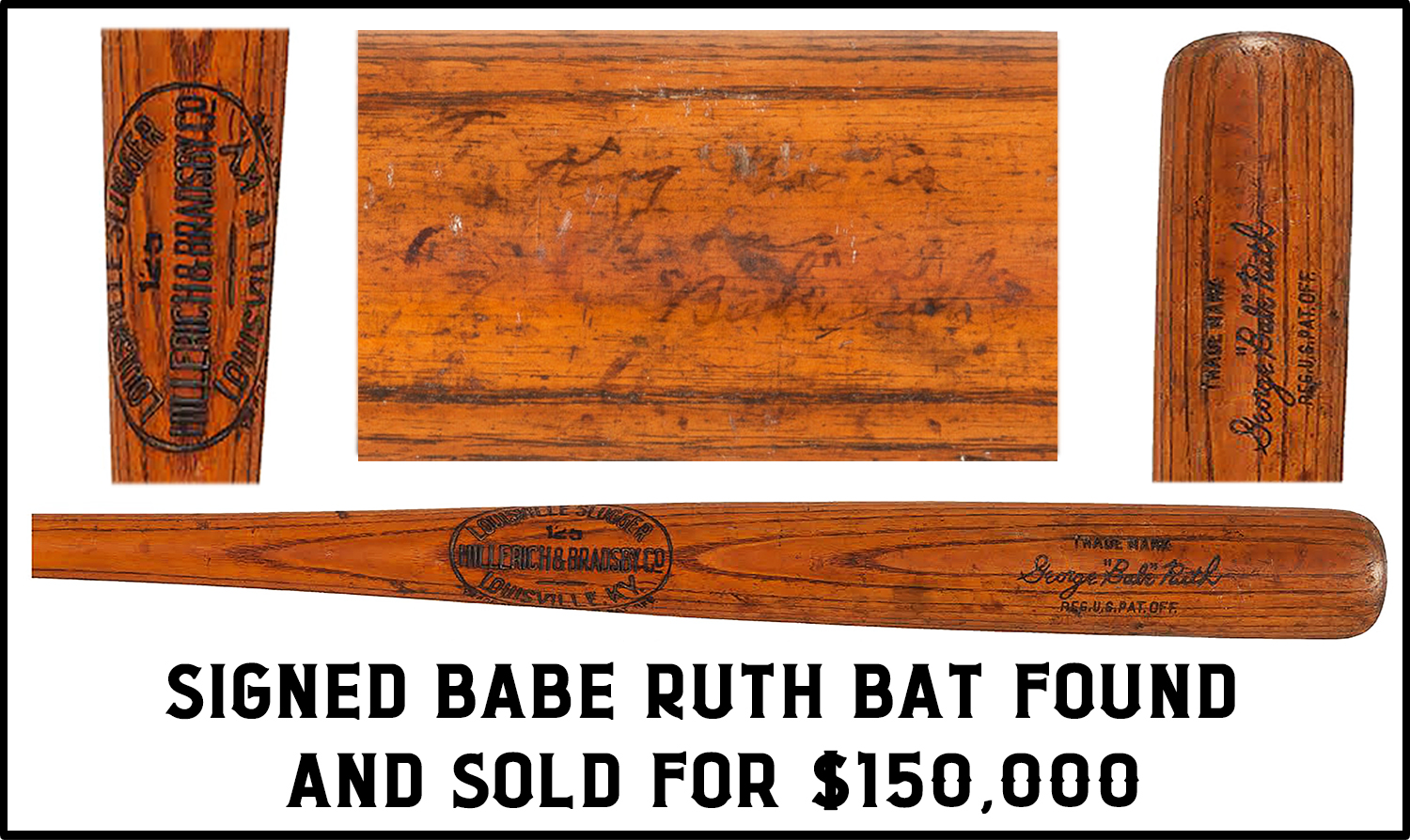 signed babe ruth bat found and sold for $150.000